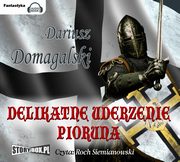 ksiazka tytu: Delikatne uderzenie pioruna autor: Dariusz Domagalski