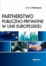 Partnerstwo publiczno-prywatne w Unii Europejskiej, Micha Wieloski