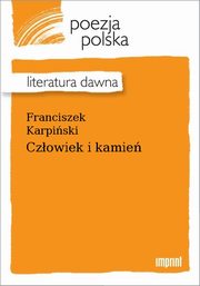 ksiazka tytu: Czowiek i kamie autor: Franciszek Karpiski