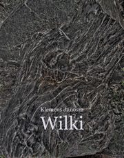 Wilki. Z notatek komornika sdowego, Klemens Junosza