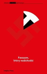 Faszyzm, ktry nadchodzi, Przemysaw Witkowski