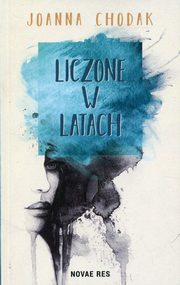 Liczone w latach, Joanna Chodak