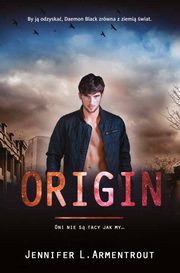 ksiazka tytu: Origin Tom 4 Lux autor: Jennifer L. Armentrout