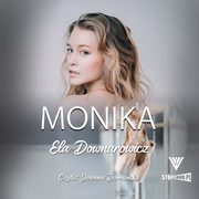 Monika, Ela Downarowicz