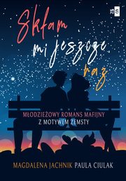 Skam mi jeszcze raz, Paula Ciulak, Magdalena Jachnik