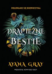 Drapiene bestie 1, Ayana Gray