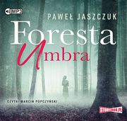 Foresta Umbra, Pawe Jaszczuk