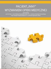 Pacjent INNY wyzwaniem opieki medycznej, 