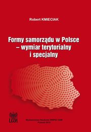 Formy samorzdu w Polsce. Wymiar terytorialny i specjalny, Robert Kmieciak