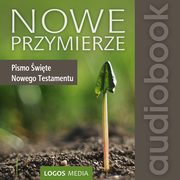 ksiazka tytu: Nowe Przymierze autor: Praca zbiorowa