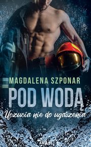 Pod wod, Magdalena Szponar