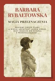 Magia przeznaczenia, Barbara Rybatowska