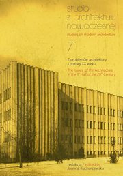 Studia z Architektury Nowoczesnej, t. 7, Joanna Kucharzewska