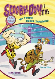 Scooby-Doo! i Ty Na tropie ducha zapanika, Tracey West