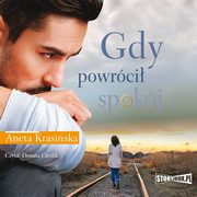 Gdy powrci spokj, Aneta Krasiska