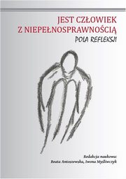 ksiazka tytu: Jest czowiek z niepenosprawnoci autor: 