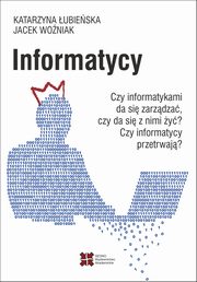 Informatycy, Katarzyna ubieska, Jacek Woniak