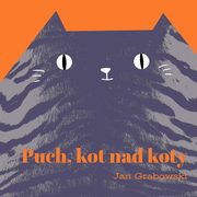 Puch, kot nad koty, Jan Grabowski