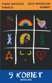 9 kobiet, Julia Magdalena Grabsky, Pawe Mateusz Tomach