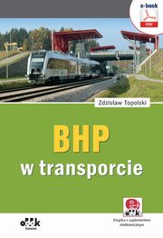 BHP w transporcie (e-book z suplementem elektronicznym), Zdzisaw Topolski