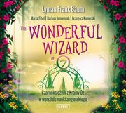 The Wonderful Wizard of Oz, Dariusz Jemielniak, Marta Fihel, Lyman Frank Baum, Grzegorz Komerski