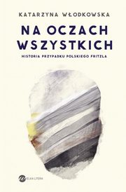 Na oczach wszystkich, Katarzyna Wodkowska