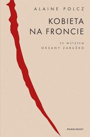Kobieta na froncie, Alaine Polcz