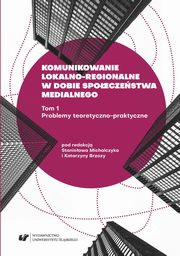 ksiazka tytu: Komunikowanie lokalno-regionalne w dobie spoeczestwa medialnego. T. 1: Problemy teoretyczno-praktyczne - 07 Status prawny rubryki 