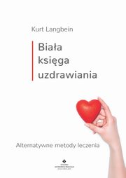 Biaa ksiga uzdrawiania, Kurt Langbein