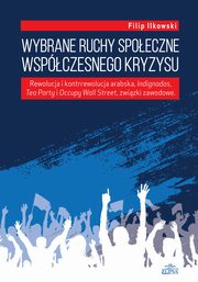 Wybrane ruchy spoeczne wspczesnego kryzysu, Filip Ilkowski