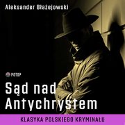 Sd nad Antychrystem, Aleksander Baejowski