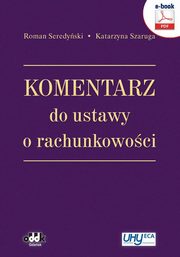 Komentarz do ustawy o rachunkowoci, Roman Seredyski, Katarzyna Szaruga