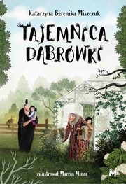 Tajemnica Dbrwki, Katarzyna Berenika Miszczuk