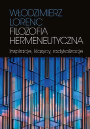 Filozofia hermeneutyczna, Wodzimierz Lorenc