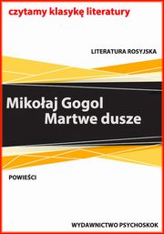 ksiazka tytu: Martwe dusze autor: Mikoaj Gogol