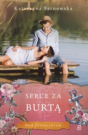 Serce za burt, Katarzyna Sarnowska