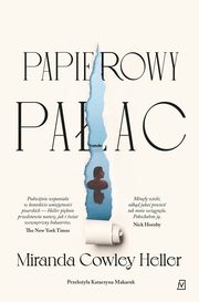 Papierowy paac, Miranda Cowley Heller