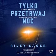 Tylko przetrwaj noc, Riley Sager