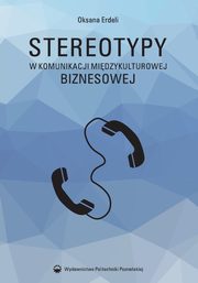 Stereotypy w komunikacji midzykulturowej biznesowej, Oksana Erdeli