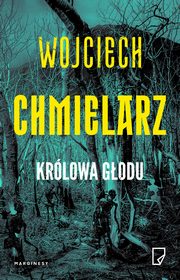 Krlowa Godu, Wojciech Chmielarz