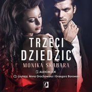 Trzeci dziedzic. Dziedzictwo. Tom 3, Monika Skabara