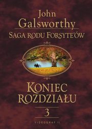 Saga rodu Forsyte'w. Koniec rozdziau t.3, John Galsworthy