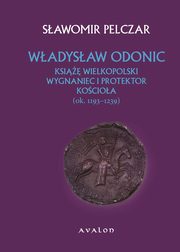 Wadysaw Odonic, Sawomir Pelczar