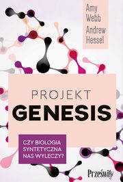 Projekt Genesis, Andrew Hessel, Amy Webb