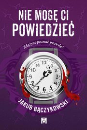 Nie mog ci powiedzie, Jakub Bczykowski