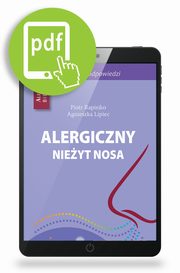 Alergiczny nieyt nosa - 50 pyta i odpowiedzi, Piotr Rapiejko, Agnieszka Lipiec