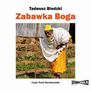 Zabawka Boga, Tadeusz Biedzki