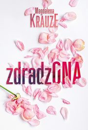 Zdradzona, Magdalena Krauze