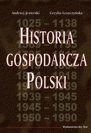 Historia gospodarcza Polski, Andrzej Jezierski, Cecylia Leszczyska
