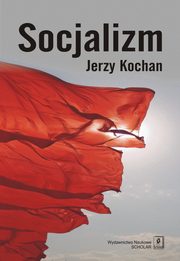 Socjalizm, Jerzy Kochan